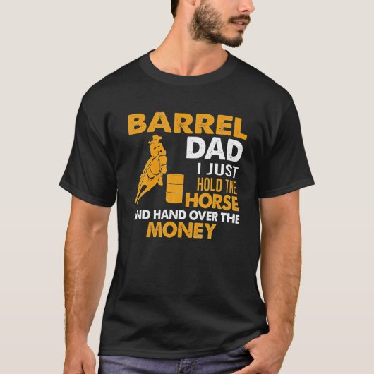 バレルパパ私は馬を持っている Tシャツ (正面)
