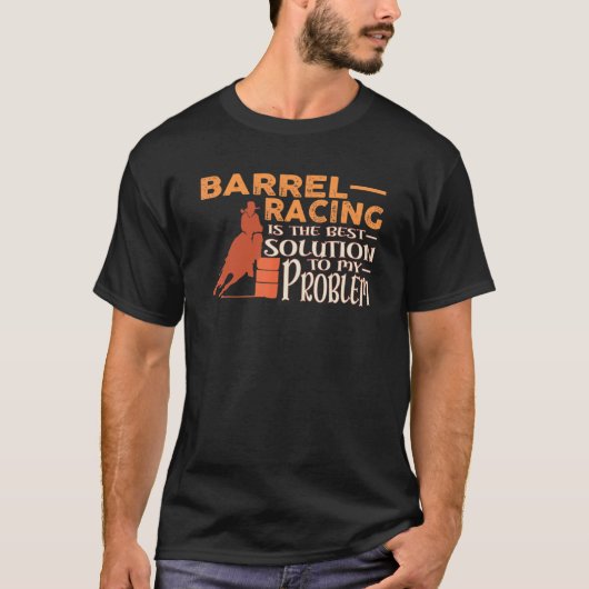 バレルレーシングは私の問題に対する最善の解決策です H Tシャツ (正面)