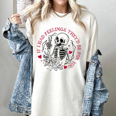 バレンタもしン私は彼らがあなたのためになる感覚を持っていた Tシャツ