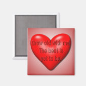 バレンタインと一緒に年を取る マグネット (正面/裏面)