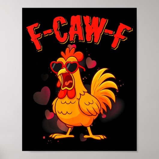 バレンタインにぴったり! F-caw-f 面白い ニワトリ ジョーク グッズ ポスター (正面)