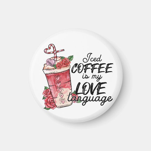 バレンタインアイスコーヒーは私の愛の言語 マグネット (正面)