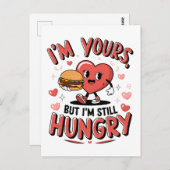 バレンタインギフト | 私はあなたのものだけど、まだ腹が減ってる ポストカード (正面/裏面)