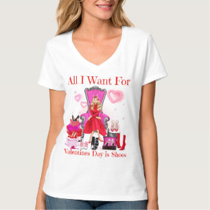 バレンタインデーに欲しいのは女性が愛する靴だけだ Tシャツ