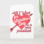 バレンタインデーに欲しいのは新しい大統領だけ カード (正面)