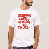 バレンタインデーに真っ直ぐ愛を送る Tシャツ (正面)