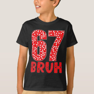 バレンタインデーのおもしろいBruh 67シックスセブンミーム 男性向け Tシャツ