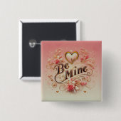 バレンタインデーのハートと名言のデザイン Be Mine 缶バッジ (正面&裏面)