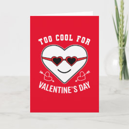 バレンタインデー反対運動 Too Cool For Valentine's Day カード