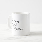 バレンタインデー コーヒー マグカップ Let's Have Coffee Together (正面左)