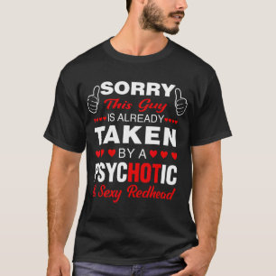 バレンタインデーRedheadこの男はSeを取った申し訳ない Tシャツ