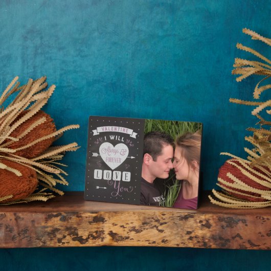 バレンタイン私は常に&永遠にあなたを愛する写真 フォトプラーク (側面)