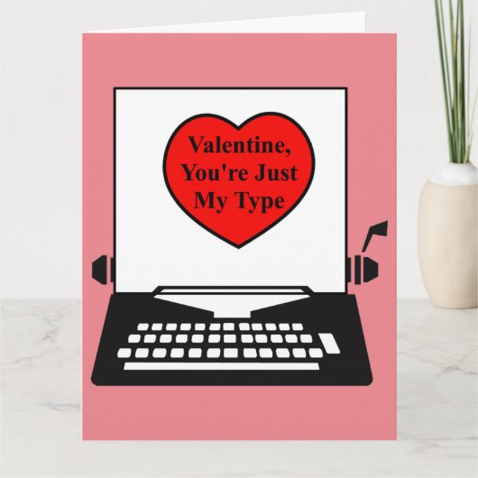 バレンタイン、あなたは私のタイプ、ヴィンテージタイプライター カード (正面)