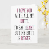 バレンタイン・デー、私はお尻おもしろいを尽くしてあなたを愛している カード (黄色い花)