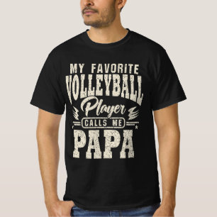 バレーボールお気に入りの選手が私に電話するパパ Tシャツ