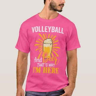 バレーボールとビールだから私はここにバレーボール Tシャツ