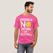 バレーボールには泣き叫びが無おもしろいい Tシャツ (正面フル)