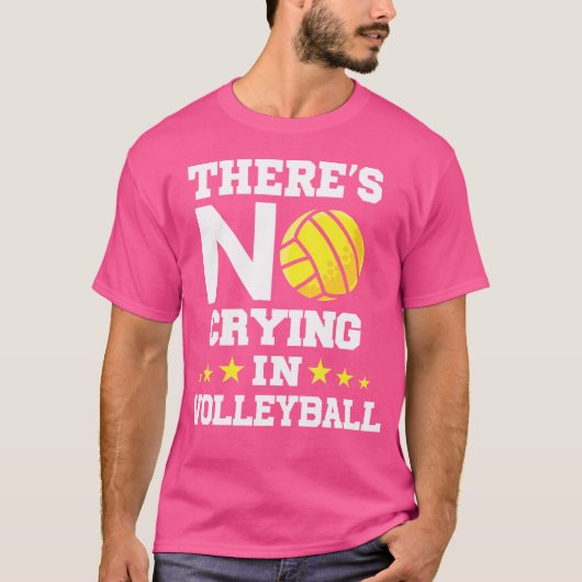 バレーボールには泣き叫びが無おもしろいい Tシャツ (正面)