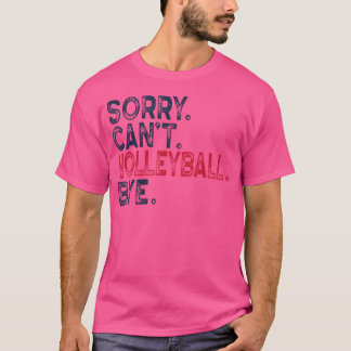 バレーボールのバイバレーボールのコーチがごめんね Tシャツ