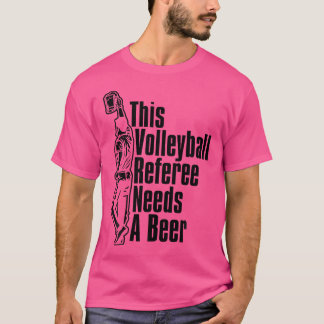 バレーボールのレフェリーリフィングRefバレーボールビール Tシャツ