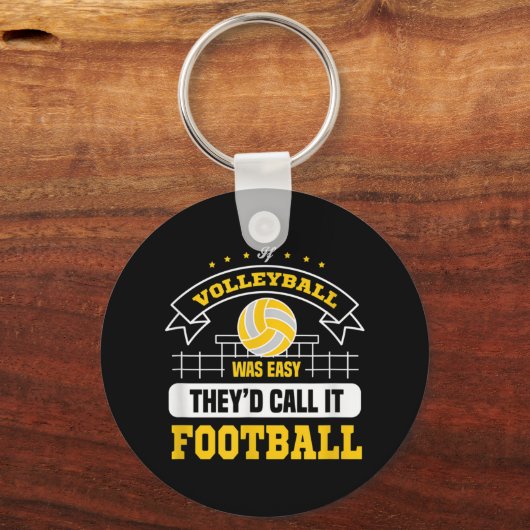 バレーボールもしは簡単だった彼らはそれをサッカーvolと呼ぶだろう キーホルダー (正面)