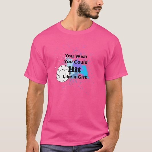 バレーボール女の子のように打てたらいいのに Tシャツ (正面)