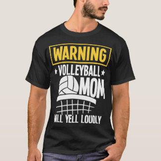 バレーボール警告ママが大声で叫ぶ1 Tシャツ