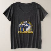 バレーボール選手 | Championのように練習 プラスサイズTシャツ (デザイン正面)
