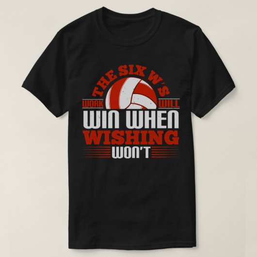 バレーボール6人のWsの仕事が勝つ Tシャツ (デザイン正面)