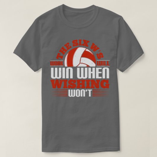 バレーボール6人のWsの仕事が勝つ Tシャツ (デザイン正面)
