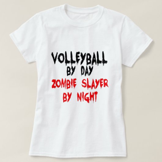 バレーボール（昼） Zombie Slayer by Night Tシャツ (デザイン正面)