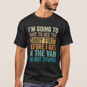 バンに入る前にキャンディを見なきゃいけない Tシャツ