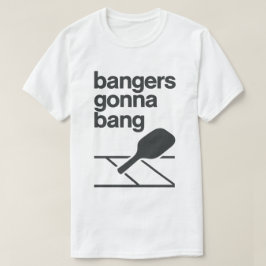 バンガーズ・ゴナ・バング 楽しいピックルボール Tシャツ