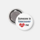 バンクーバーの誰かが私を愛している マグネット (正面/裏面)