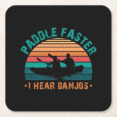 バンジョーの音が聞こえるより速くパドル スクエアペーパーコースター (正面)