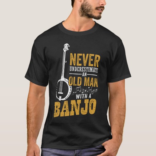 バンジョーを弾くおじいちゃんをナメるな Tシャツ (正面)