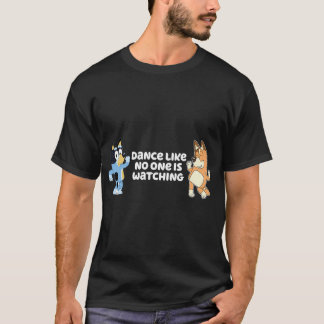 バンディットとチリと一緒に誰にも見られないように踊ろう Tシャツ