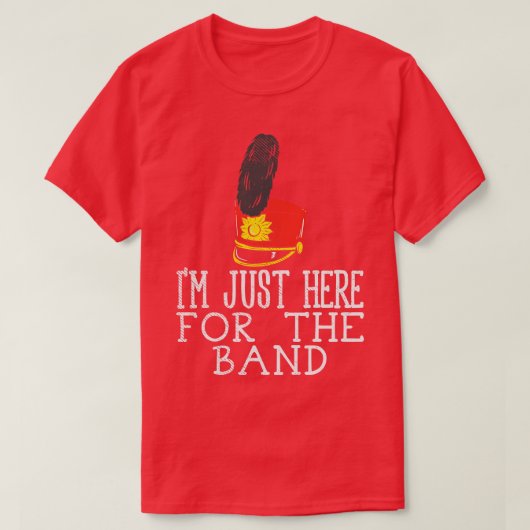 バンドの為に来たばかりだ Tシャツ (デザイン正面)