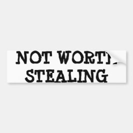 バンパーステッカーおもしろいなLOLのユーモアの窃盗の価値を持ってない バンパーステッカー