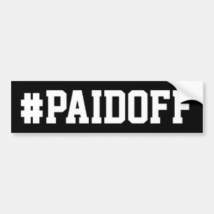 バンパーステッカーを離れて支払われる: #PAIDOFF v2 バンパーステッカー