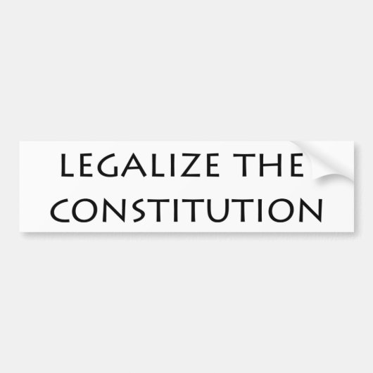 バンパーステッカー-憲法を法律化して下さい バンパーステッカー (正面)