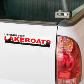 バンパーステッカー: 私はLAKEBOATS (クラシック)のためにブレーキがかかります バンパーステッカー (トラック上)