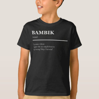 バンビクの定義が面白いゲーミング・ミーム・クオート Tシャツ