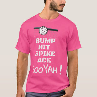 バンプヒットスパイクエースブーバレーおもしろいボール Tシャツ