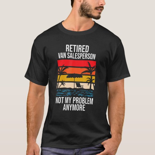 バン退職した営業もう問題じゃない Tシャツ (正面)