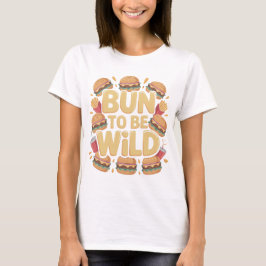 バン・トゥ・ビー・ワイルド おもしろバーガー Tシャツ デザイン