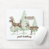 バン！冗談だろ！狩りユーモア マウスパッド (マウス)