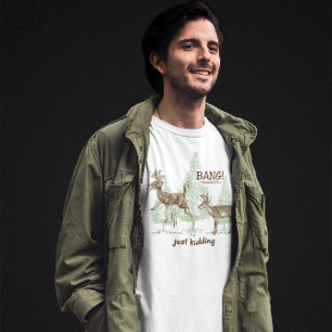バン！冗談だろ！狩りユーモア Tシャツ