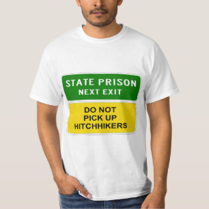 バーイおもしろい州刑務所のヒッチハイカーサインTシャツ Tシャツ