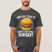 バーガー愛好家のためのチーズバーガーのギフト Tシャツ (正面)